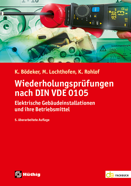 Wiederholungsprüfungen nach DIN VDE 0105 Wiederholungsprüfungen nach DIN VDE 0105