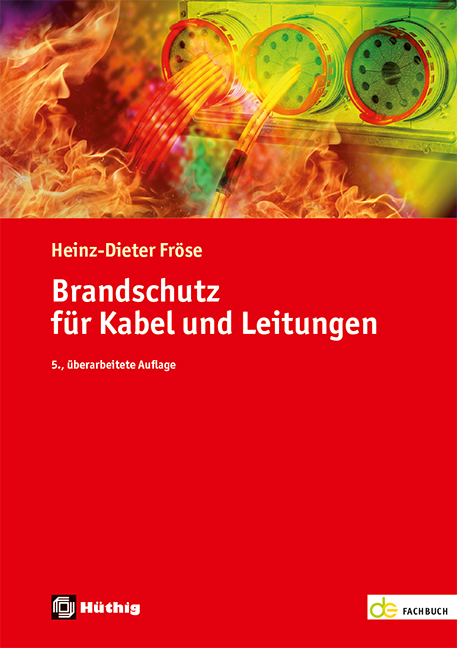 Brandschutz für Kabel und Leitungen Brandschutz für Kabel und Leitungen