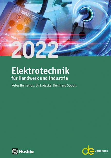 Elektrotechnik für Handwerk und Industrie 2022 Elektrotechnik für Handwerk und Industrie 2022