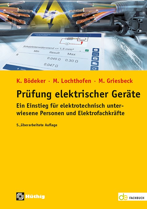 Prüfung elektrischer Geräte Prüfung elektrischer Geräte