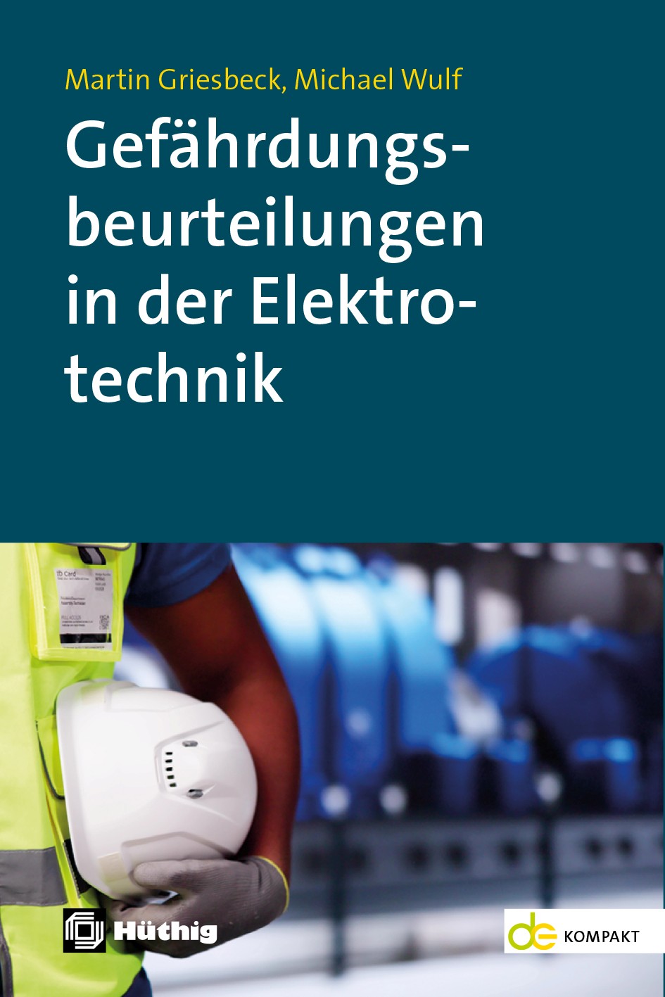 Gefährdungsbeurteilungen in der Elektrotechnik