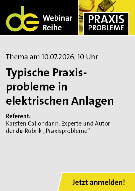 Webinar PRAXISPROBLEME: Typische Praxisprobleme in elektrischen Anlagen - am 10.07.2026